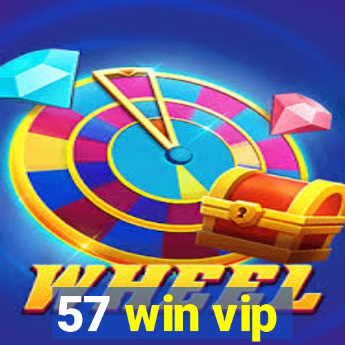 57 win vip