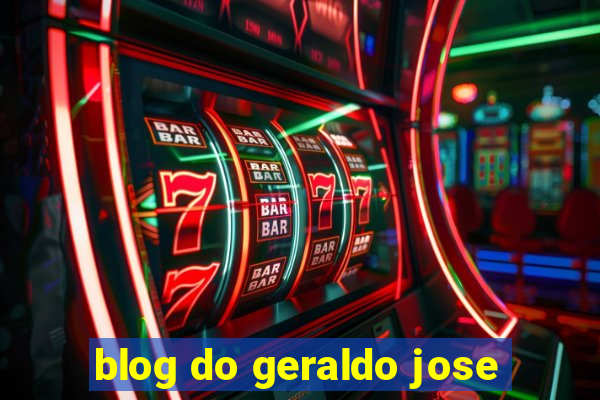 blog do geraldo jose