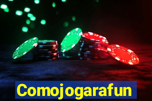 Comojogarafun