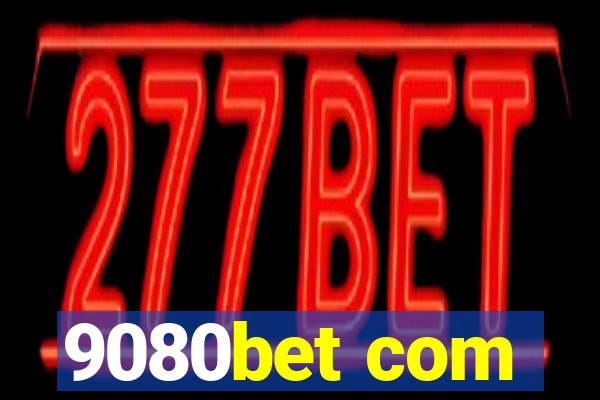 9080bet com