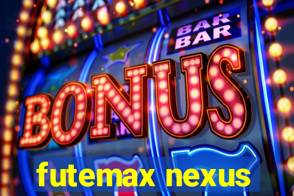 futemax nexus