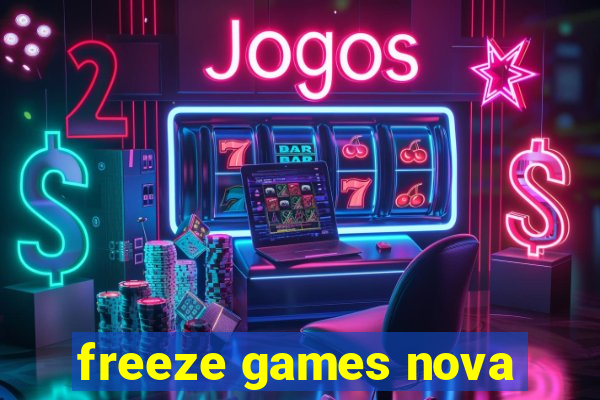 freeze games nova