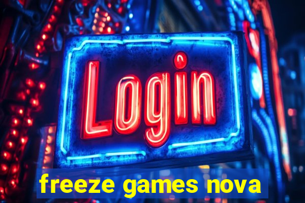 freeze games nova