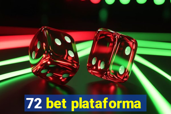 72 bet plataforma