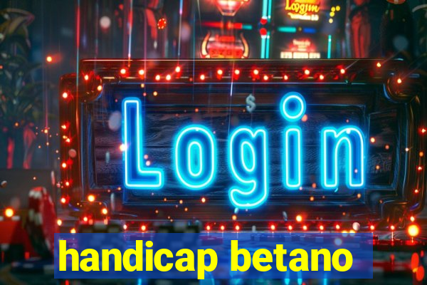 handicap betano