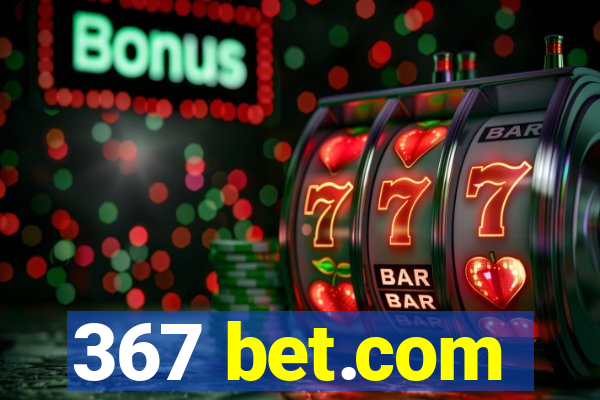 367 bet.com