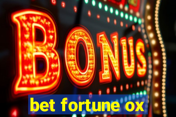 bet fortune ox