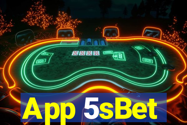 App 5sBet