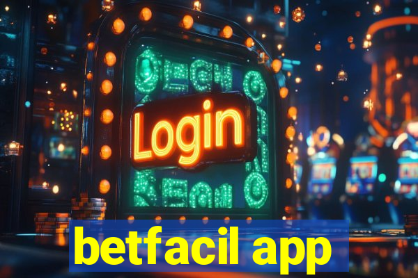 betfacil app