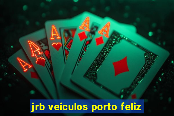 jrb veiculos porto feliz