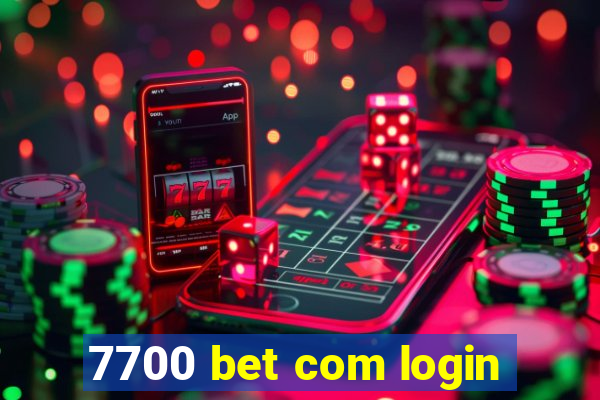 7700 bet com login