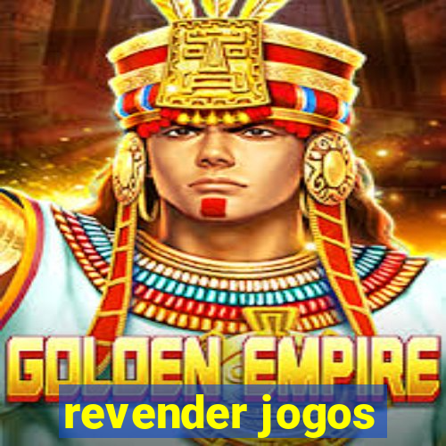 revender jogos