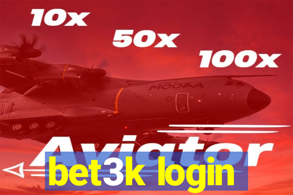 bet3k login