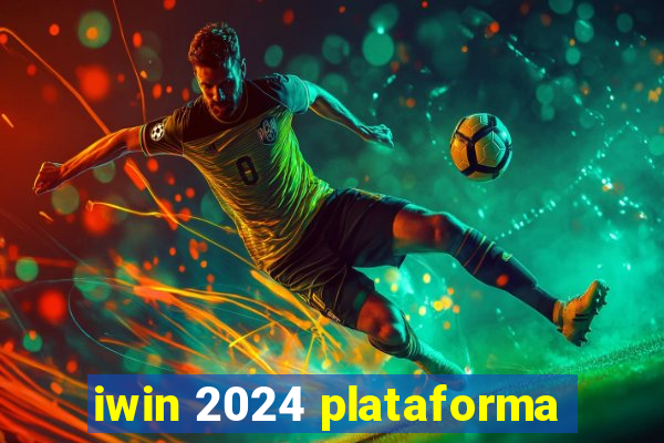 iwin 2024 plataforma