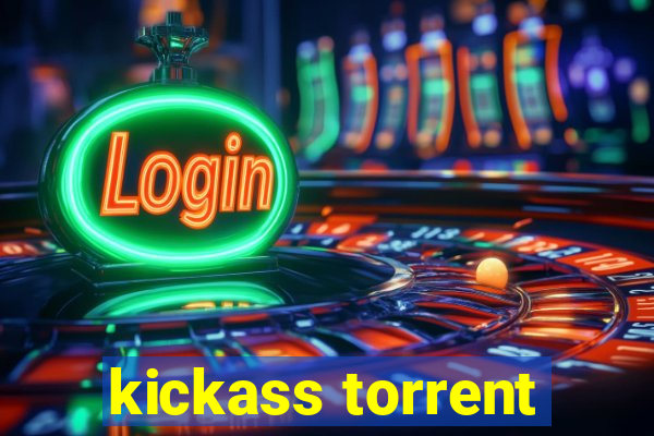 kickass torrent