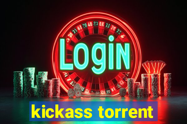 kickass torrent