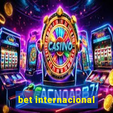 bet internacional