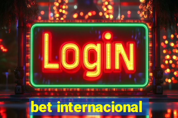 bet internacional