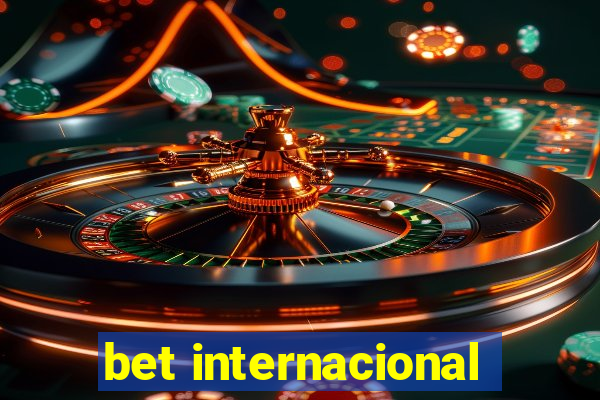 bet internacional