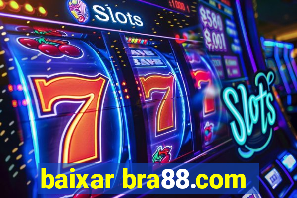 baixar bra88.com