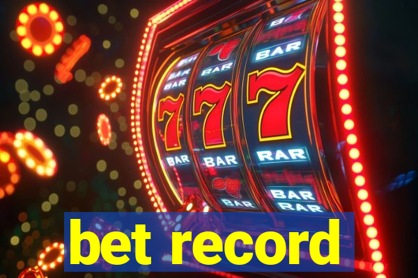 bet record