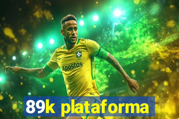 89k plataforma