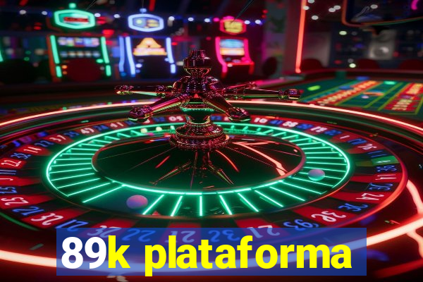 89k plataforma