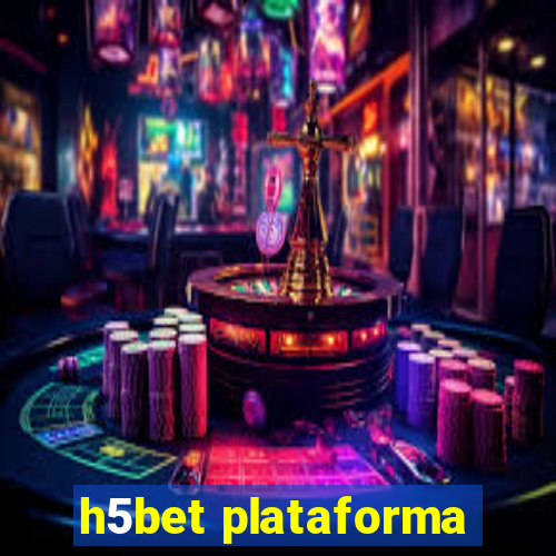 h5bet plataforma