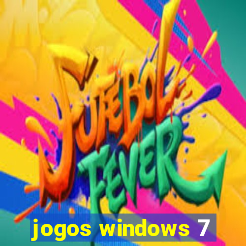 jogos windows 7