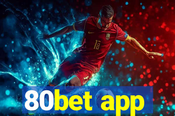 80bet app