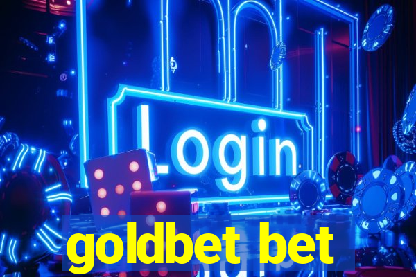 goldbet bet