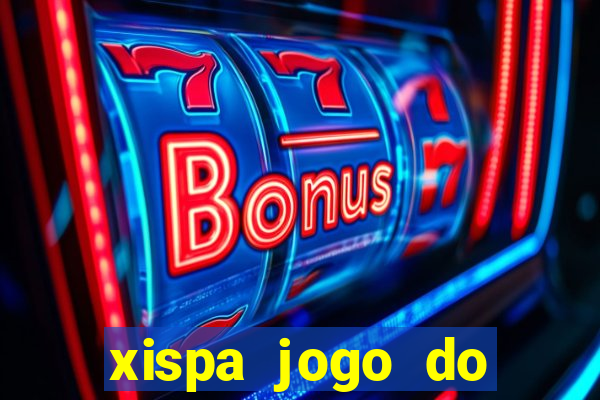 xispa jogo do bicho tabela