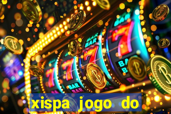 xispa jogo do bicho tabela