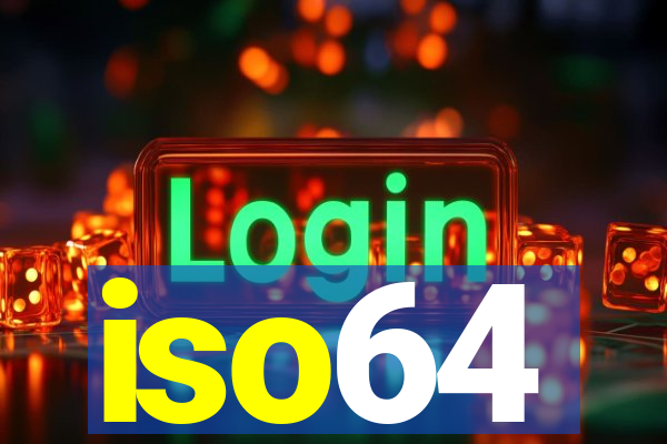 iso64