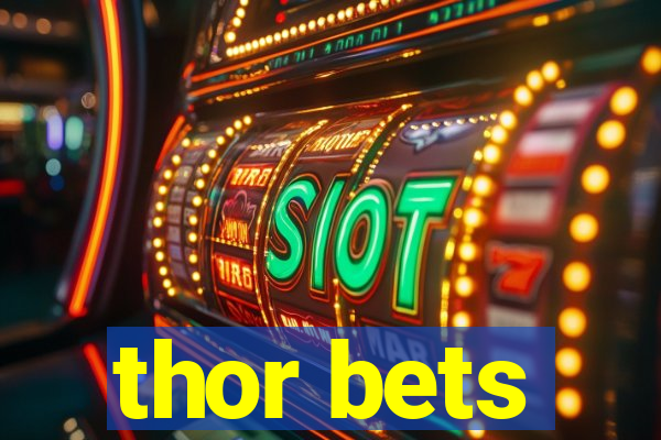 thor bets