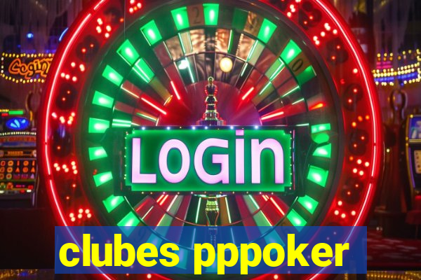 clubes pppoker