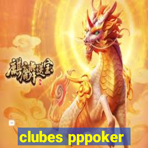 clubes pppoker