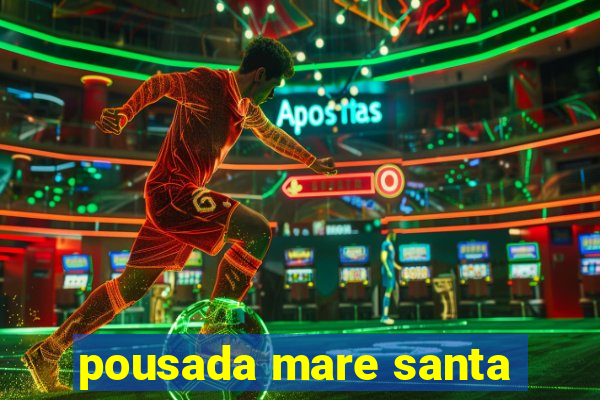 pousada mare santa