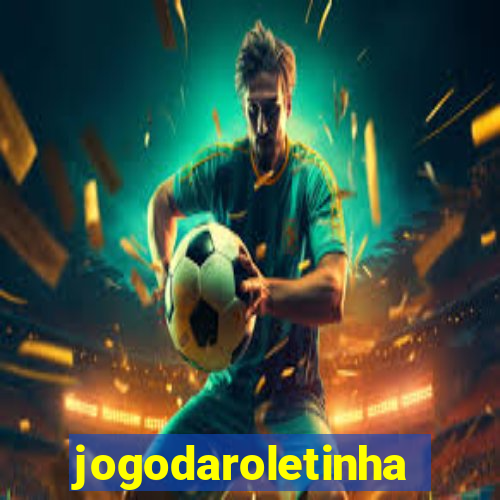 jogodaroletinha