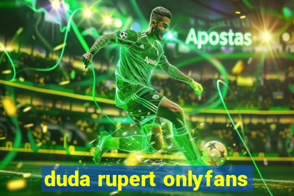 duda rupert onlyfans