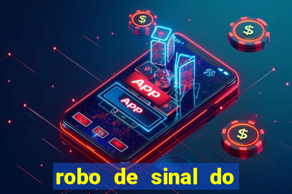 robo de sinal do fortune tiger