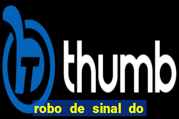 robo de sinal do fortune tiger