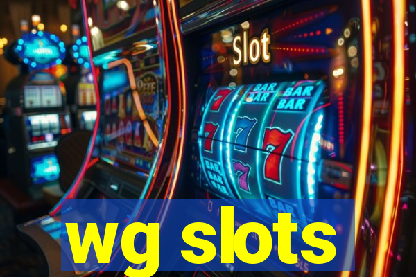 wg slots