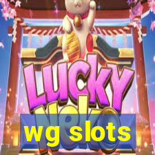 wg slots