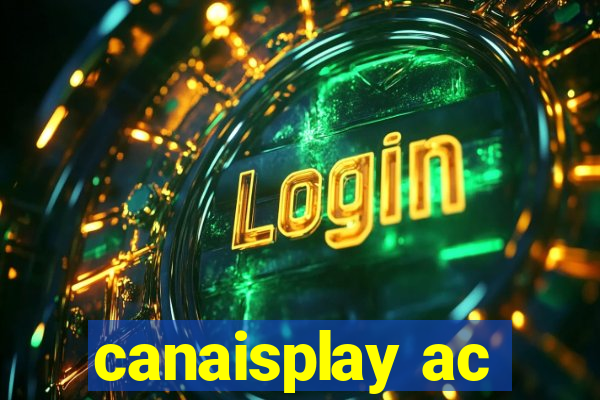 canaisplay ac