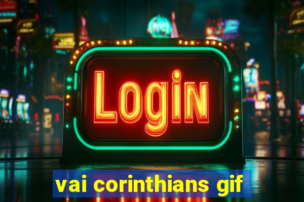 vai corinthians gif