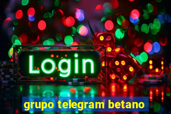 grupo telegram betano