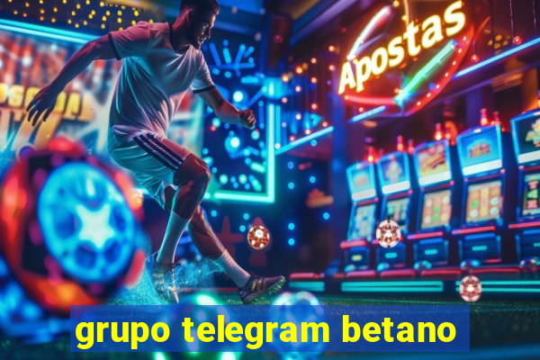 grupo telegram betano