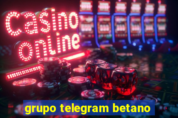 grupo telegram betano