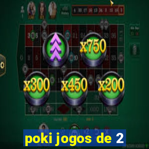 poki jogos de 2